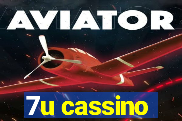 7u cassino